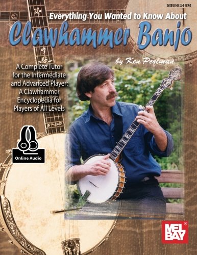Everything You Wanted to Know About Clawhammer Banjo: Includes Online Audio  2015 9780786690510 Front Cover