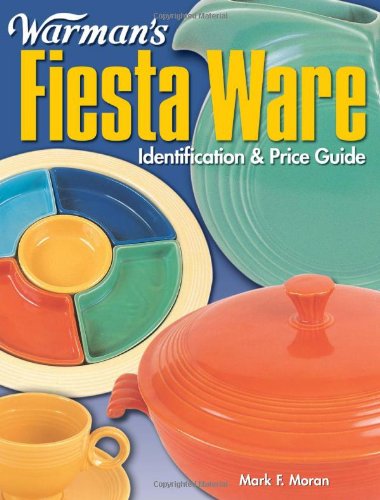 Warman's Fiesta Ware Identification and Price Guide  2004 9780873497510 Front Cover