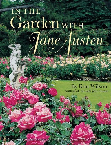 In the Garden with Jane Austen  2008 9780979047510 Front Cover