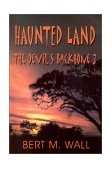 Haunted Land : Devil's Backbone 3  2002 9781571686510 Front Cover