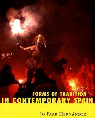 Forms of Tradition in Contemporary Spain   2005 9781578067510 Front Cover