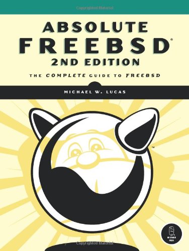 Absolute Free BSD The Complete Guide to Freebsd 2nd 9781593271510 Front Cover