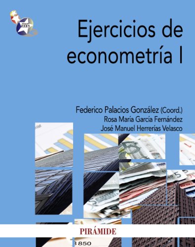 Ejercicios de econometria / Econometric exercises:   2011 9788436825510 Front Cover