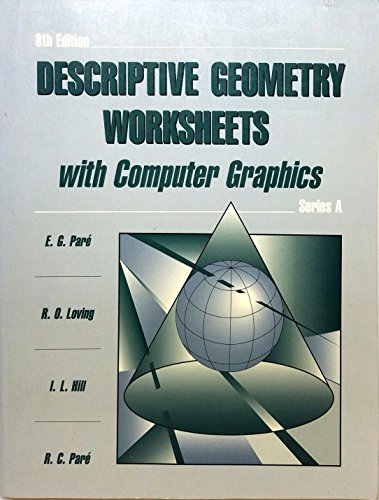 Descriptive Geometry Descriptive Geometry Worksheets w/Computer Graphics Series 8th 1991 9780023909511 Front Cover