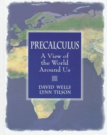 Precalculus A View of the World Around Us 1st 1998 9780024254511 Front Cover