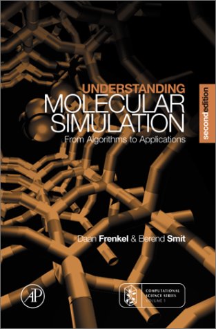 Understanding Molecular Simulation From Algorithms to Applications 2nd 2002 (Revised) 9780122673511 Front Cover
