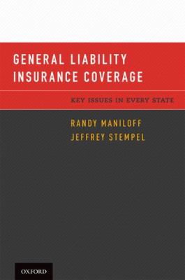 General Liability Insurance Coverage Key Issues in Every State  2011 9780195381511 Front Cover