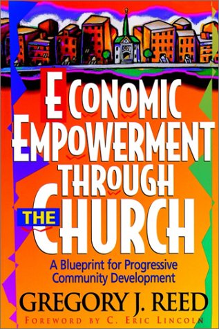 Economic Empowerment Through the Church A Blueprint for Progressive Community Development  1994 9780310489511 Front Cover