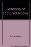 Seasons of Pictured Rocks  N/A 9780472031511 Front Cover