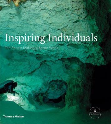 Inspiring Individuals Ten People Making a Better World N/A 9780500514511 Front Cover