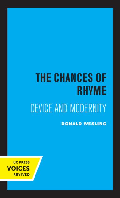 Chances of Rhyme Device and Modernity 1st 1980 9780520327511 Front Cover