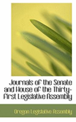 Journals of the Senate and House of the Thirty-first Legislative Assembly:   2008 9780554917511 Front Cover