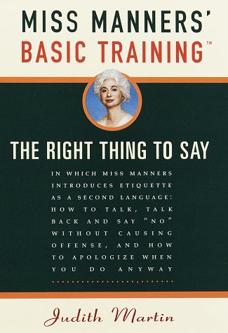 Miss Manners' Basic Training The Right Thing to Say  1998 9780609600511 Front Cover