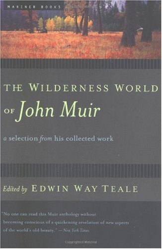 Wilderness World of John Muir   2001 9780618127511 Front Cover