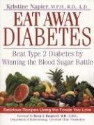 Eat Away Diabetes Beat Type 2 Diabetes by Winning the Blood-Sugar Battle  2002 9780735202511 Front Cover