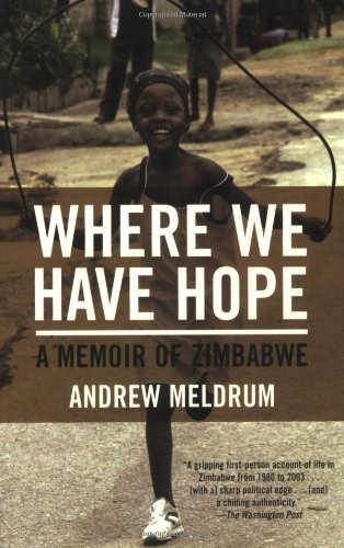 Where We Have Hope A Memoir of Zimbabwe N/A 9780802142511 Front Cover
