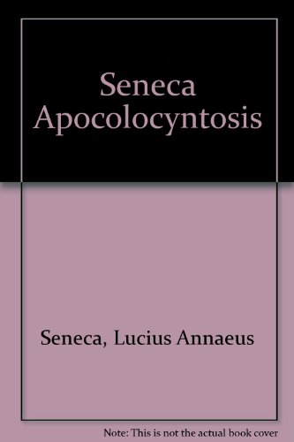 Seneca Apocolocyntosis  N/A 9780929524511 Front Cover