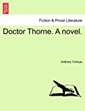 Doctor Thorne a Novel  N/A 9781241191511 Front Cover