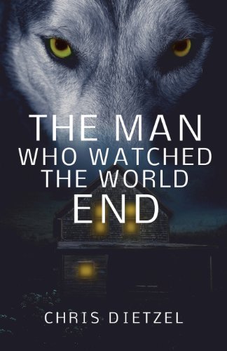 Man Who Watched the World End  N/A 9781484080511 Front Cover