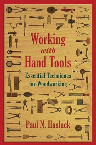 Working with Hand Tools Essential Techniques for Woodworking N/A 9781629144511 Front Cover
