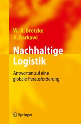Nachhaltige Logistik: Antworten Auf Eine Globale Herausforderung  2010 9783642123511 Front Cover