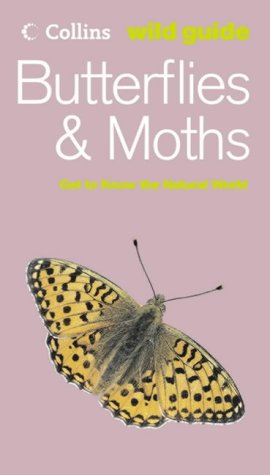 Butterflies and Moths Get to Know the Natural World  2005 9780007191512 Front Cover