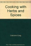 Cooking with Herbs and Spices   1984 9780060152512 Front Cover