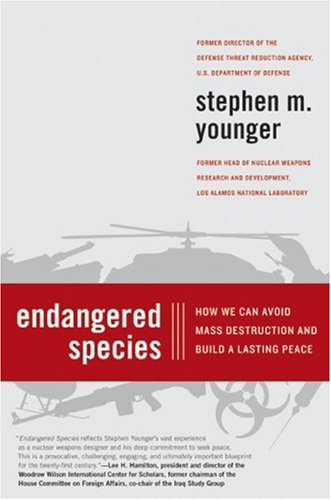 Endangered Species How We Can Avoid Mass Destruction and Build a Lasting Peace  2007 9780061139512 Front Cover
