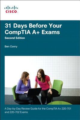 31 Days Before Your CompTIA A  Exams 2nd 9780132167512 Front Cover