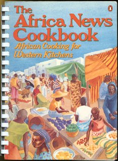 Africa News Cookbook African Cooking for Western Kitchens  1986 9780140467512 Front Cover