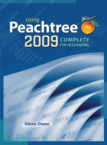 Using Peachtree 2009 Comlete For Accouting 3rd 2010 9780324665512 Front Cover