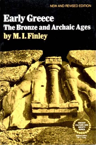 Early Greece The Bronze and Archaic Ages 2nd 1987 9780393300512 Front Cover