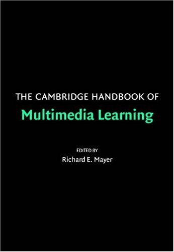 Cambridge Handbook of Multimedia Learning   2005 9780521547512 Front Cover