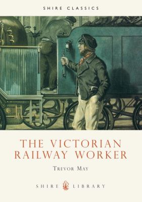 Victorian Railway Worker   2000 9780747804512 Front Cover