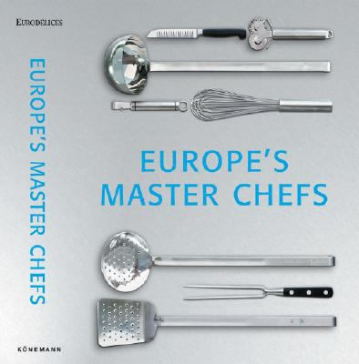 Europe's Master Chefs N/A 9780841601512 Front Cover