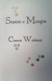 Season of Mangos  N/A 9780982249512 Front Cover