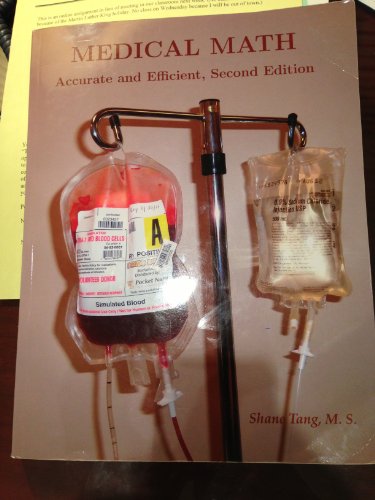 Medical Math Accurate and Efficient (2nd Edition) 2nd 2012 9780983370512 Front Cover