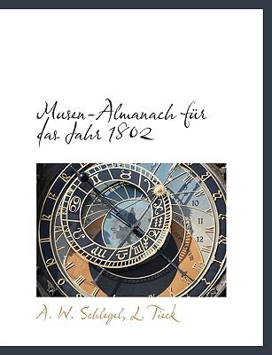 Musen-Almanach Für das Jahr 1802 N/A 9781140437512 Front Cover