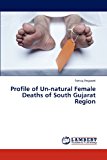 Profile of un-Natural Female Deaths of South Gujarat Region  N/A 9783659113512 Front Cover