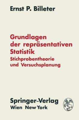 Grundlagen der Reprasentativen Statistik Stichprobentheorie und Versuchsplanung  1970 9783709182512 Front Cover