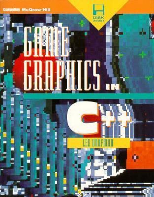 Game Graphics in C++   1995 9780079119513 Front Cover
