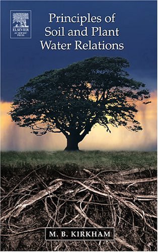 Principles of Soil and Plant Water Relations   2005 9780124097513 Front Cover