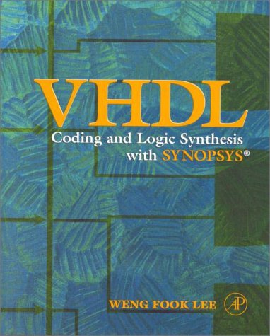 VHDL Coding and Logic Synthesis with Synopsys   2000 9780124406513 Front Cover