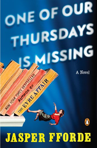 One of Our Thursdays Is Missing A Thursday Next Novel N/A 9780143120513 Front Cover