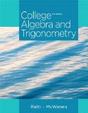 College Algebra and Trigonometry  3rd 2015 9780321867513 Front Cover
