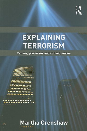 Explaining Terrorism Causes, Processes and Consequences  2011 9780415780513 Front Cover