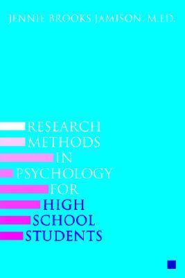 Research Methods in Psychology for High School Students  N/A 9780595404513 Front Cover