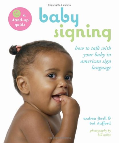 Baby Signing How to Talk with Your Baby in American Sign Language  2006 9780670037513 Front Cover