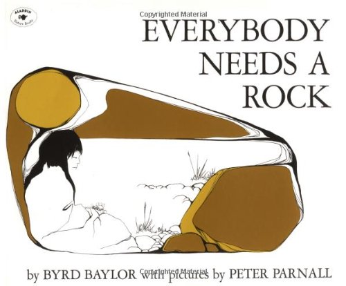 Everybody Needs a Rock   1985 9780689710513 Front Cover