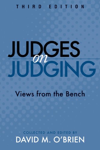 Judges on Judging Views from the Bench 3rd 2007 (Revised) 9780872899513 Front Cover